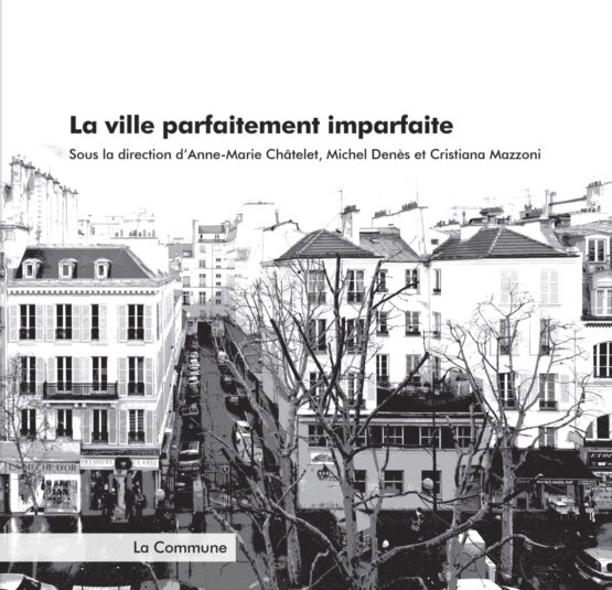 La ville parfaitement imparfaite